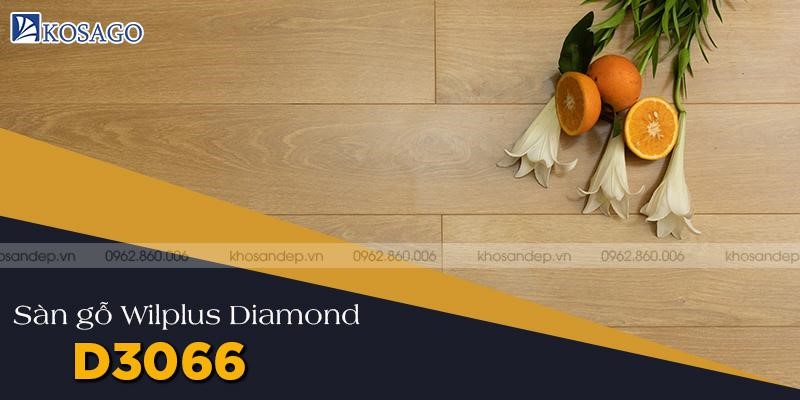 Sàn gỗ Wilplus Diamond D3066